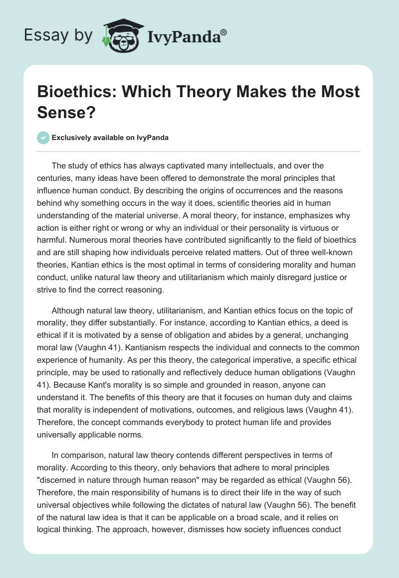 Bioethics: Which Theory Makes the Most Sense?. Page 1