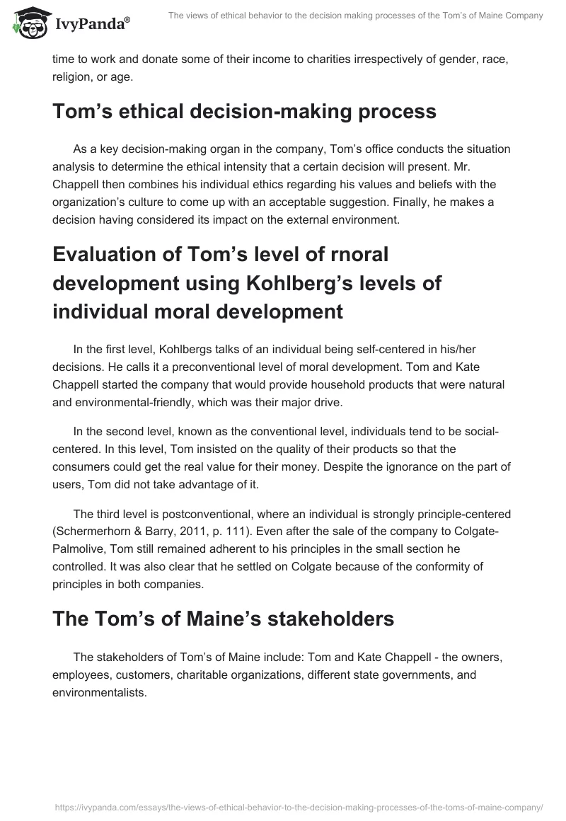 The views of ethical behavior to the decision making processes of the Tom’s of Maine Company. Page 2