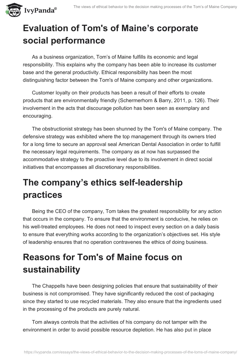 The views of ethical behavior to the decision making processes of the Tom’s of Maine Company. Page 3