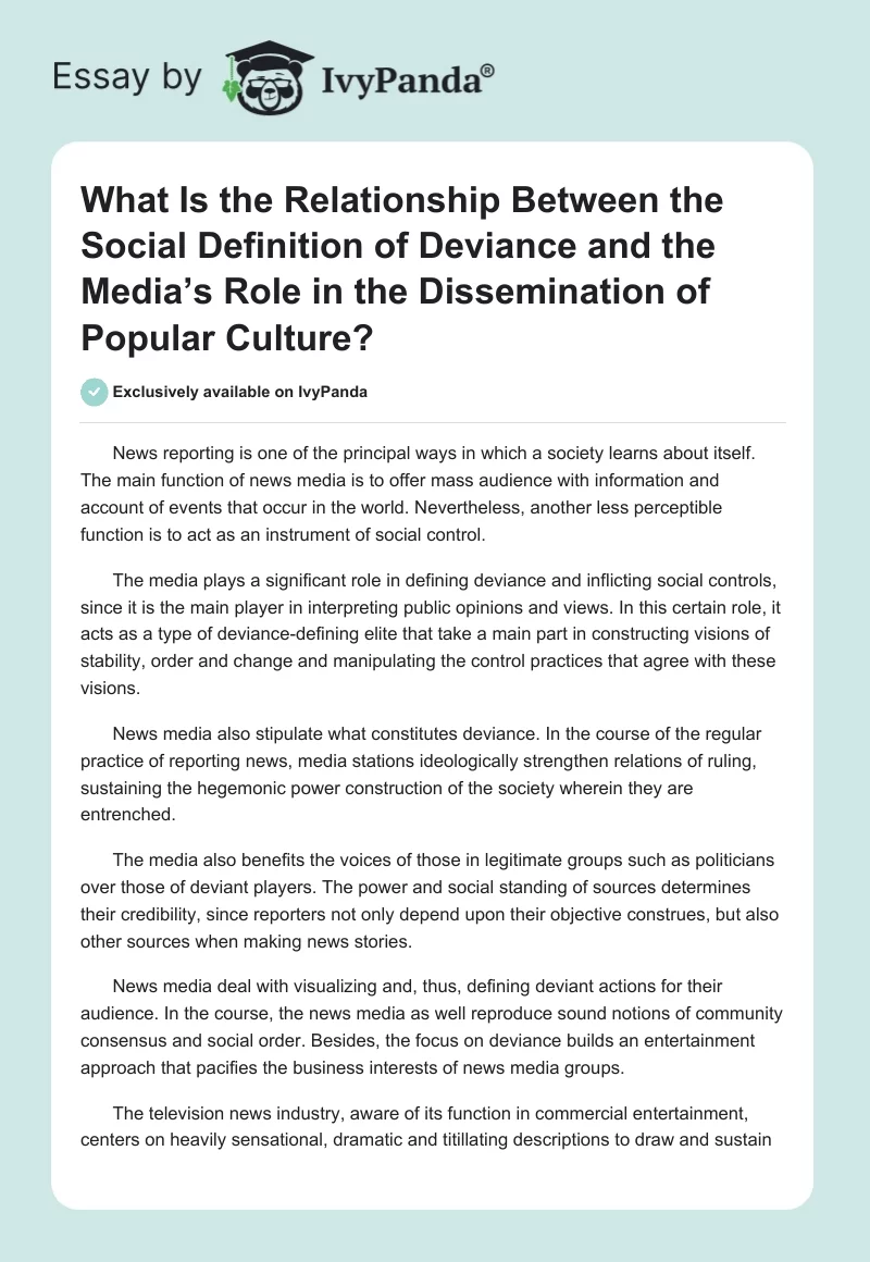 What Is the Relationship Between the Social Definition of Deviance and the Media’s Role in the Dissemination of Popular Culture?. Page 1