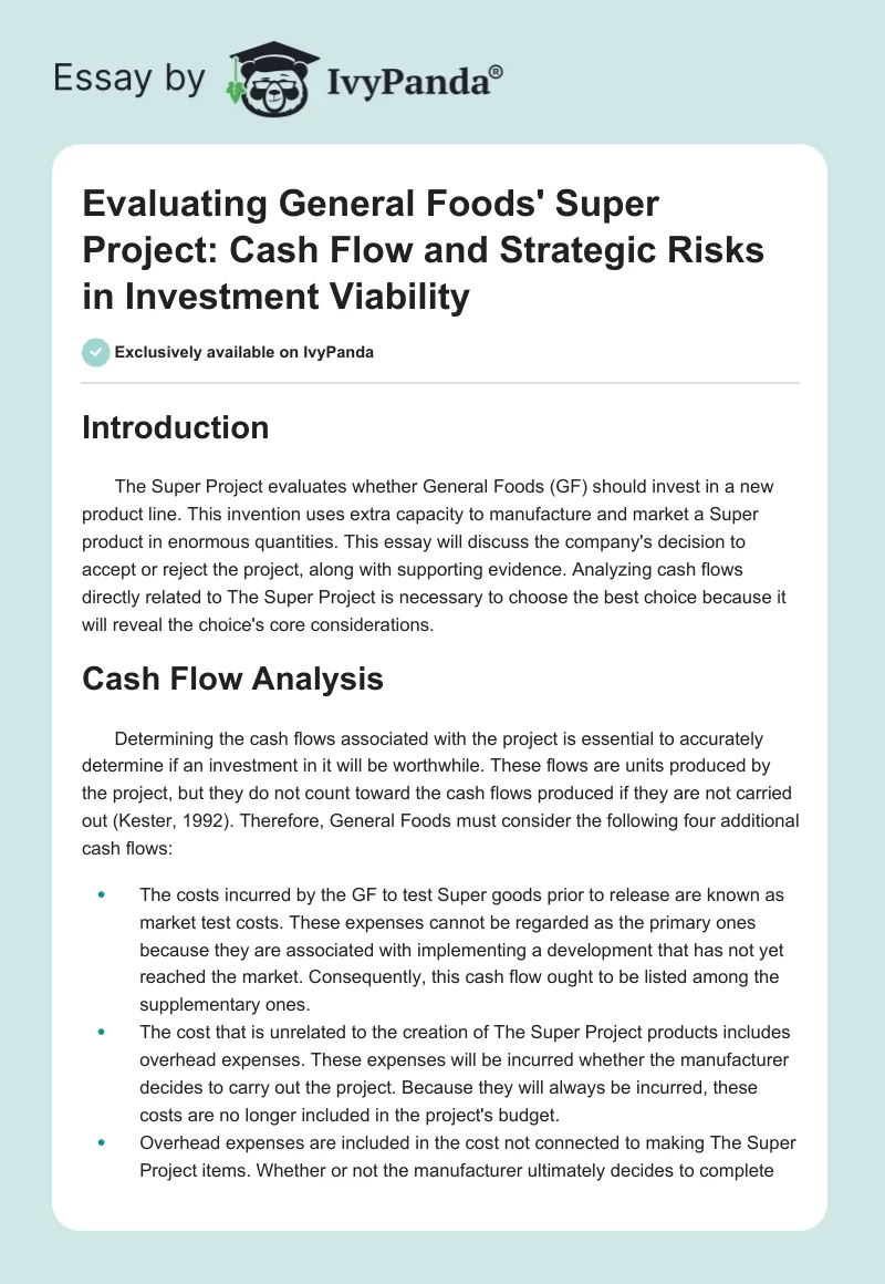 Evaluating General Foods' Super Project: Cash Flow and Strategic Risks in Investment Viability. Page 1