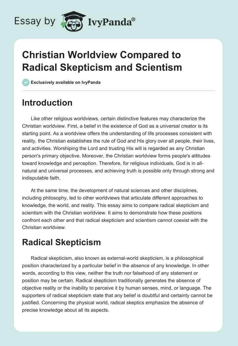 Christian Worldview Compared to Radical Skepticism and Scientism. Page 1