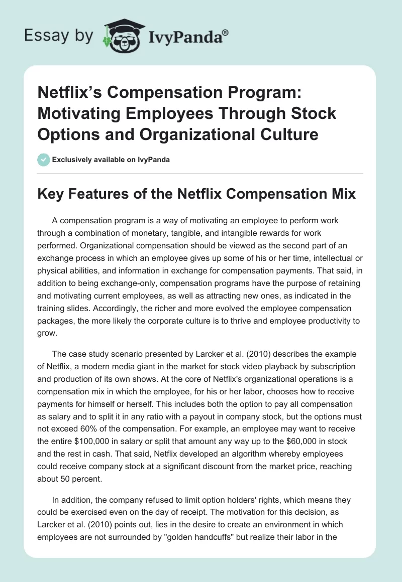 Netflix’s Compensation Program: Motivating Employees Through Stock Options and Organizational Culture. Page 1