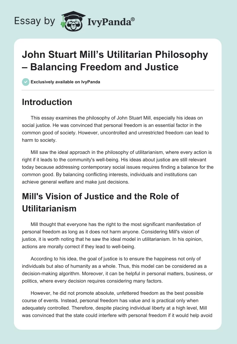 John Stuart Mill’s Utilitarian Philosophy – Balancing Freedom and Justice. Page 1
