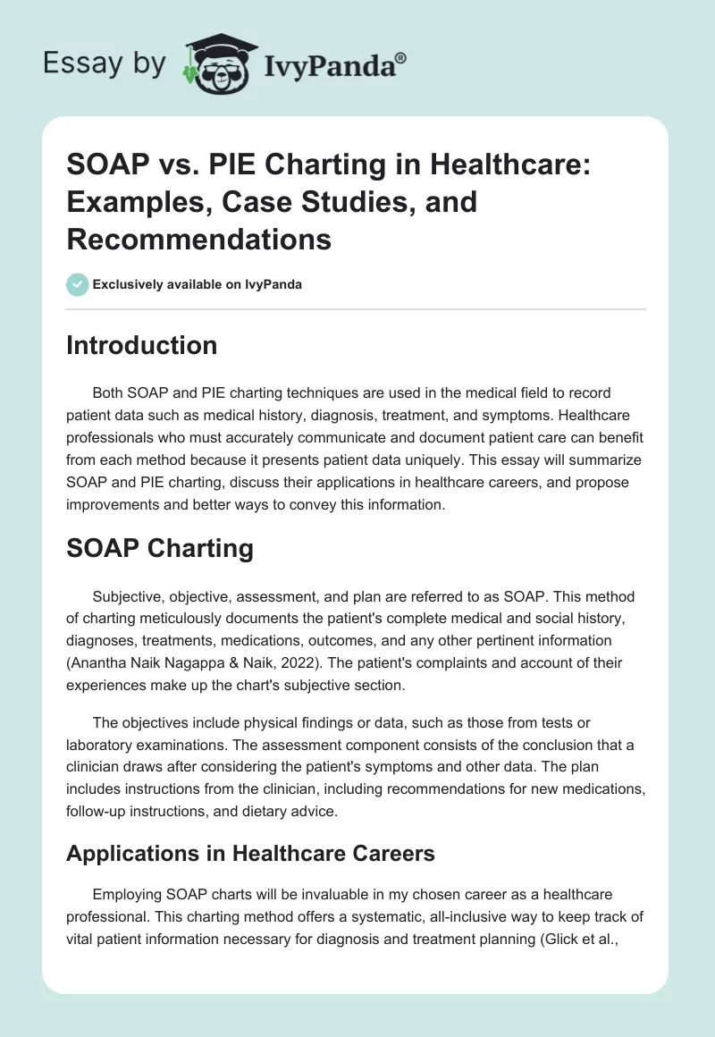 SOAP vs. PIE Charting in Healthcare: Examples, Case Studies, and Recommendations. Page 1
