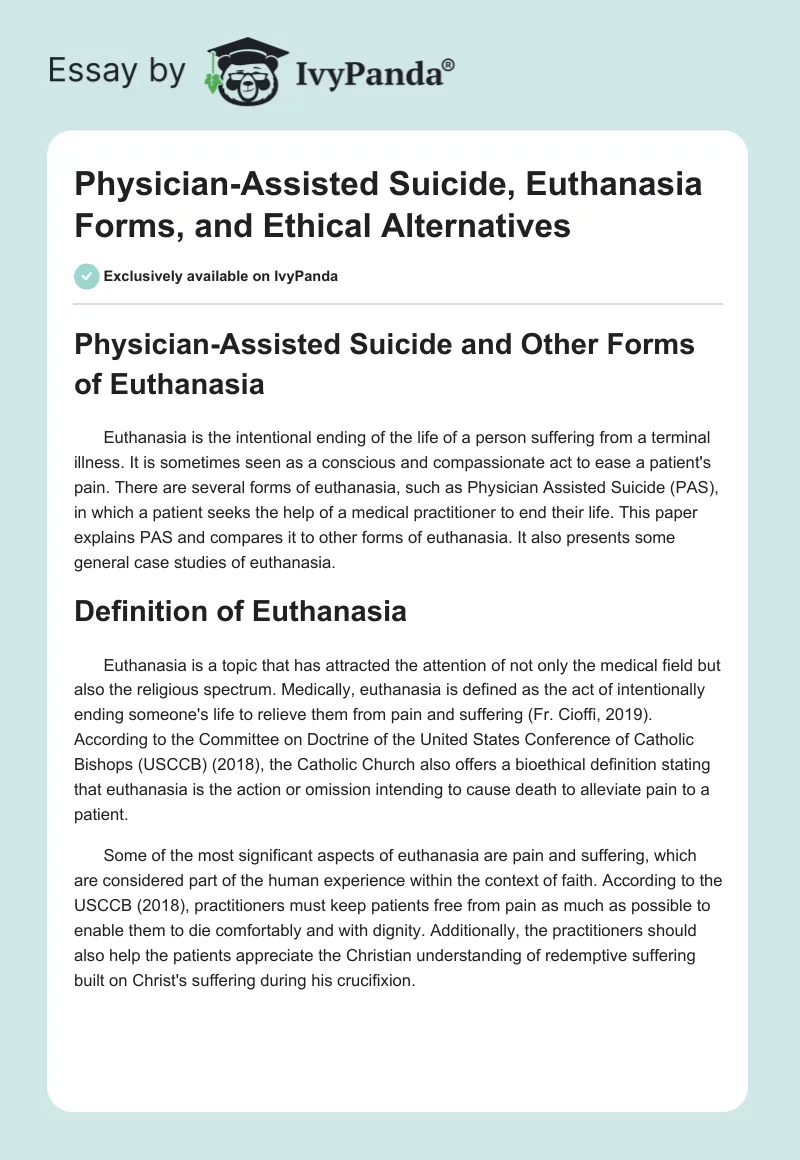 Physician-Assisted Suicide, Euthanasia Forms, and Ethical Alternatives. Page 1