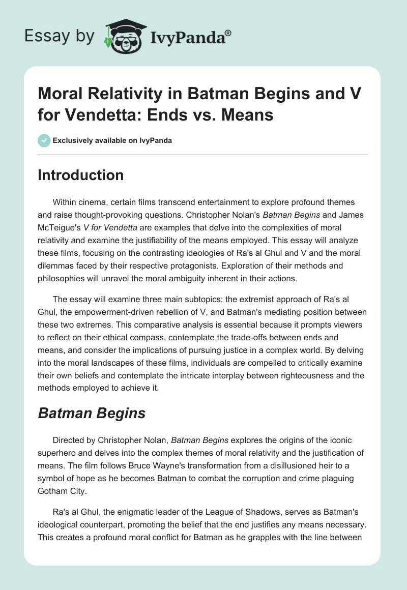 Moral Relativity in Batman Begins and V for Vendetta: Ends vs. Means. Page 1