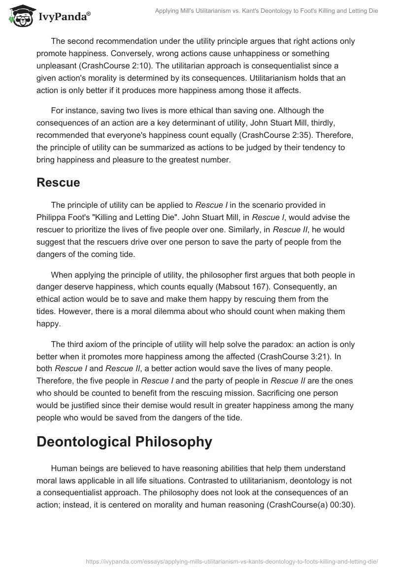 Applying Mill's Utilitarianism vs. Kant's Deontology to Foot's "Killing and Letting Die". Page 2