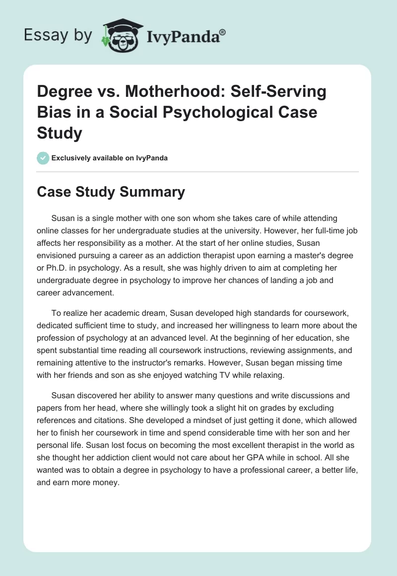 Degree vs. Motherhood: Self-Serving Bias in a Social Psychological Case Study. Page 1