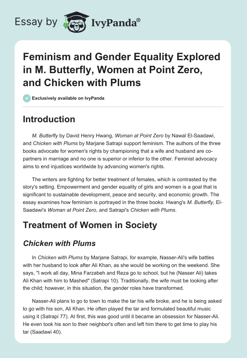 Feminism and Gender Equality Explored in M. Butterfly, Women at Point Zero, and Chicken with Plums. Page 1