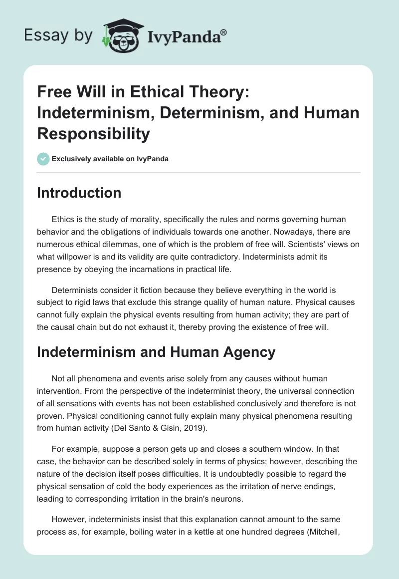 Free Will in Ethical Theory: Indeterminism, Determinism, and Human Responsibility. Page 1