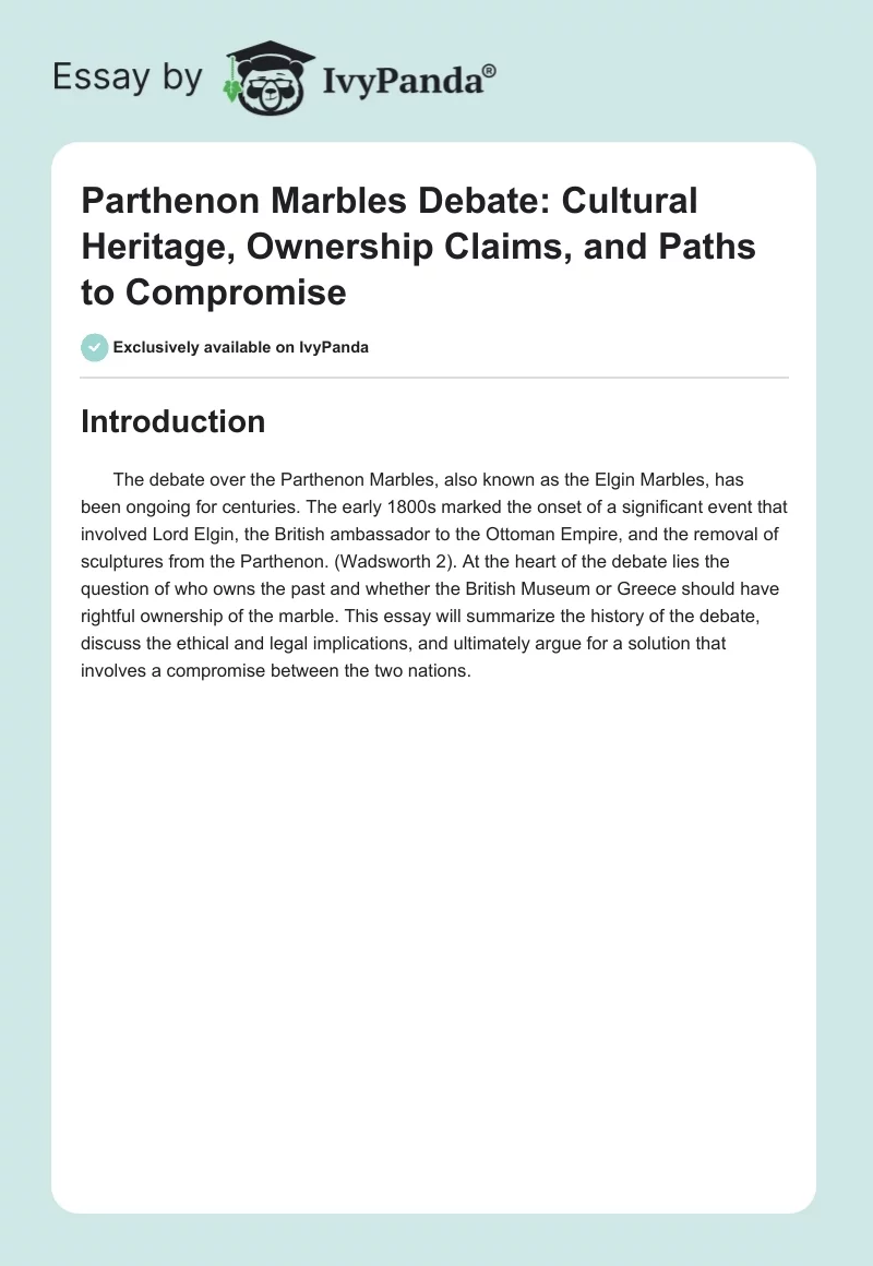 Parthenon Marbles Debate: Cultural Heritage, Ownership Claims, and Paths to Compromise. Page 1