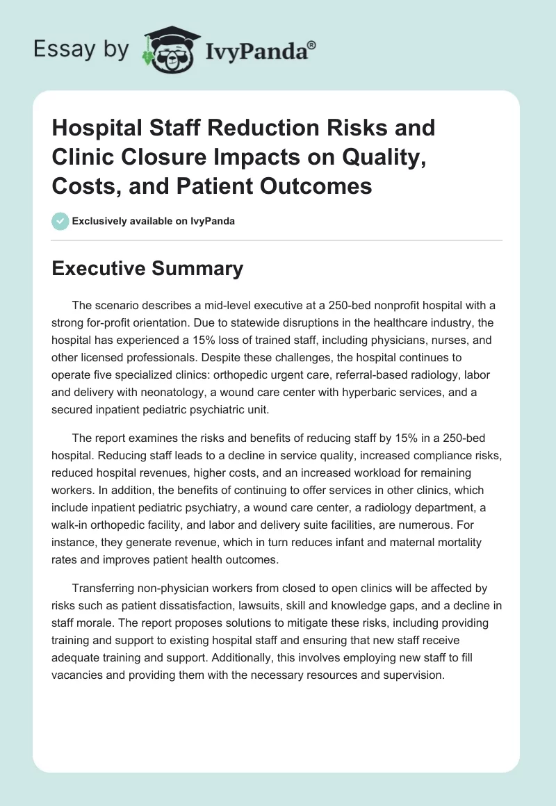 Hospital Staff Reduction Risks and Clinic Closure Impacts on Quality, Costs, and Patient Outcomes. Page 1