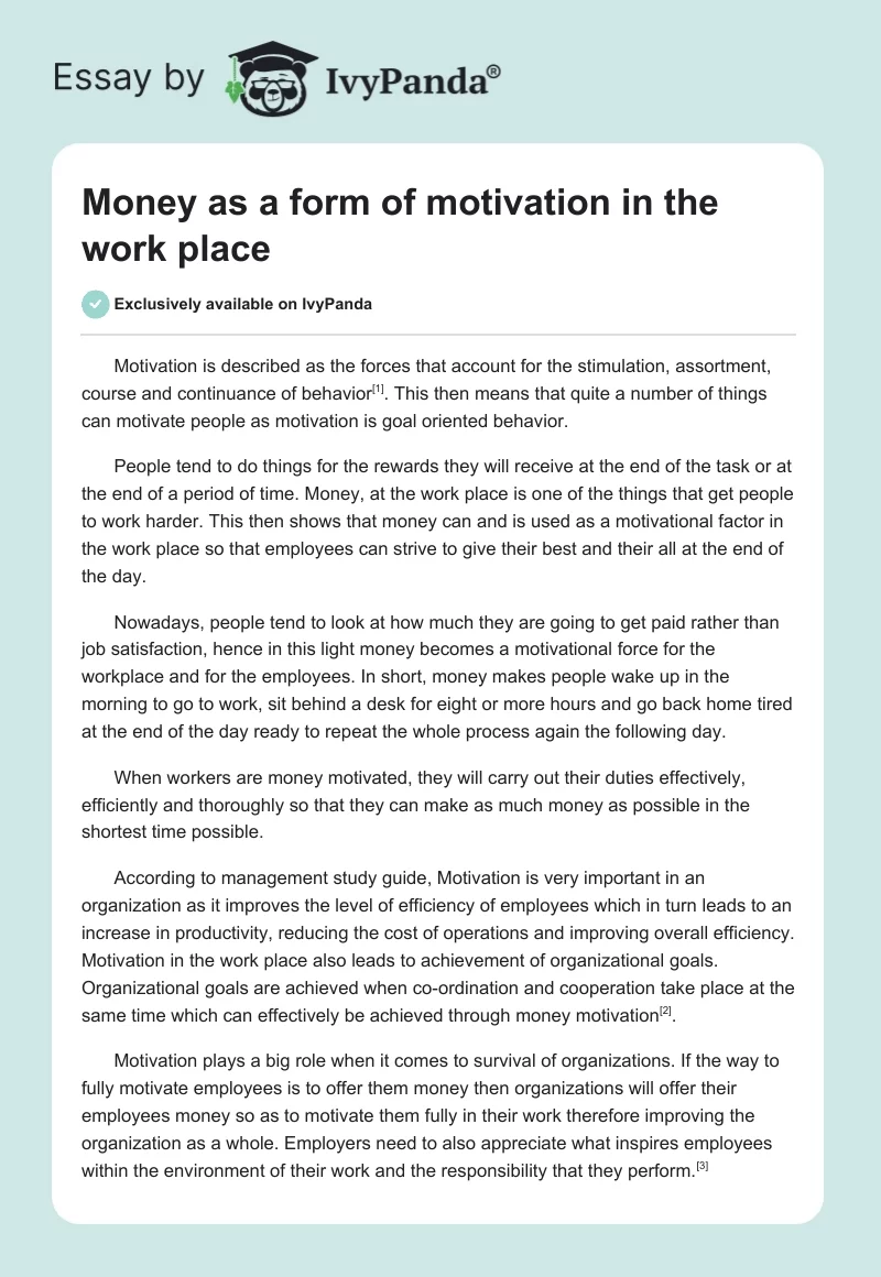 Money as a Form of Motivation in the Work Place. Page 1