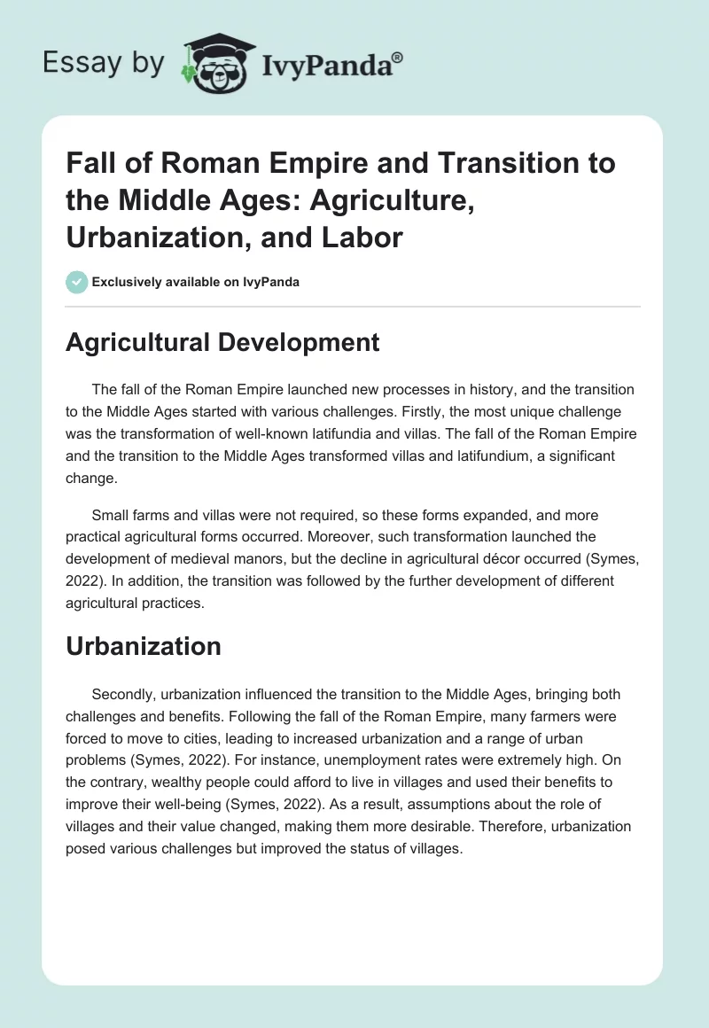Fall of Roman Empire and Transition to the Middle Ages: Agriculture, Urbanization, and Labor. Page 1