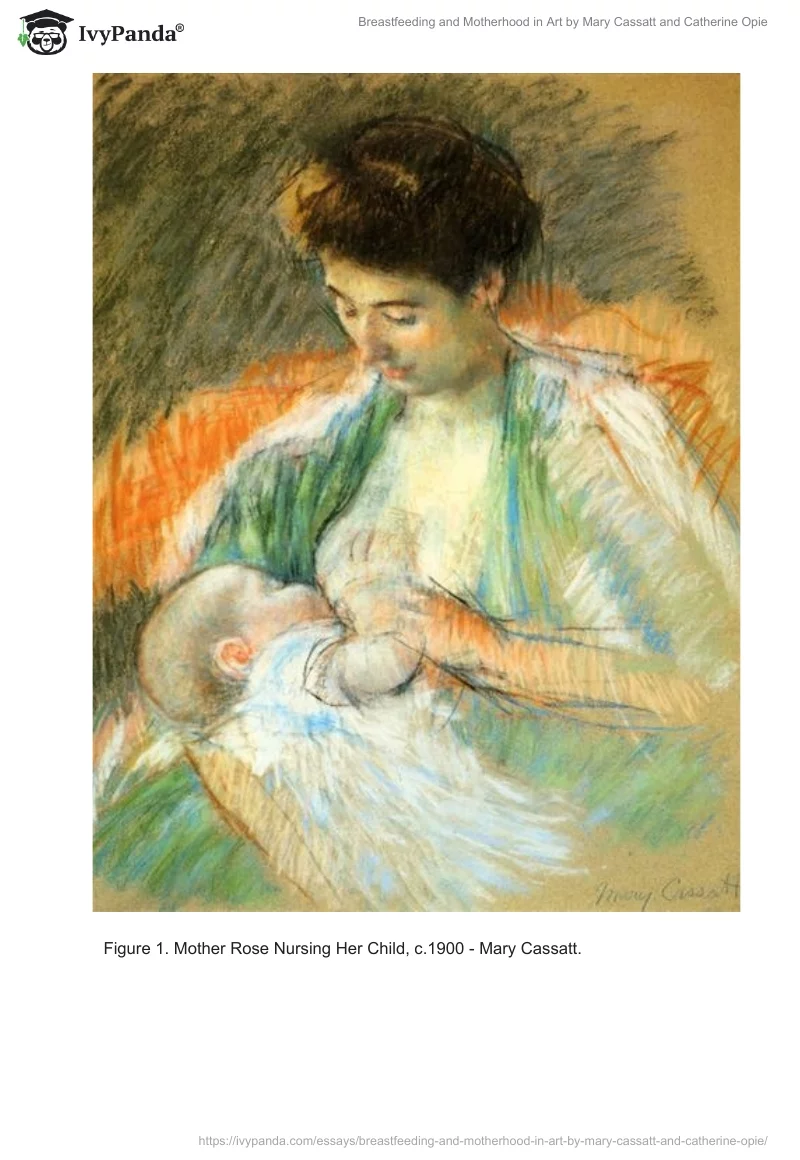 Breastfeeding and Motherhood in Art by Mary Cassatt and Catherine Opie. Page 2