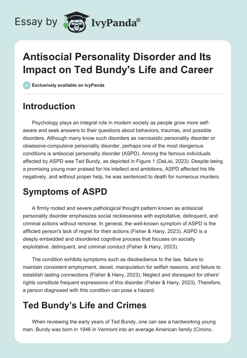 Antisocial Personality Disorder and Its Impact on Ted Bundy's Life and Career. Page 1