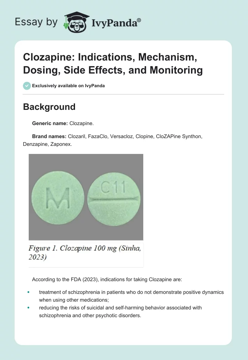 Clozapine: Indications, Mechanism, Dosing, Side Effects, and Monitoring. Page 1