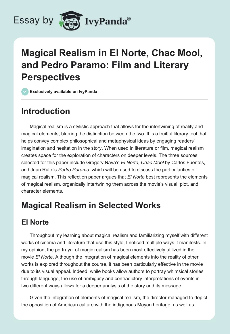 Magical Realism in El Norte, Chac Mool, and Pedro Paramo: Film and Literary Perspectives. Page 1