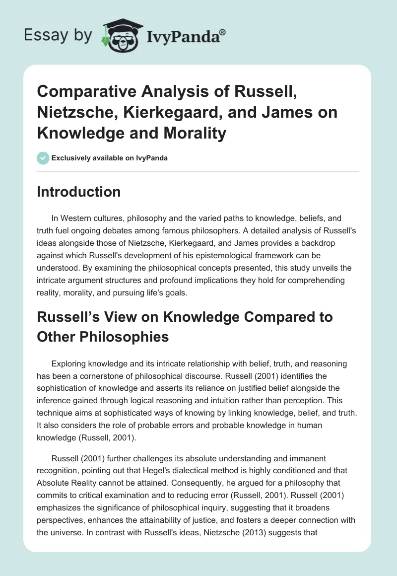 Comparative Analysis of Russell, Nietzsche, Kierkegaard, and James on Knowledge and Morality. Page 1