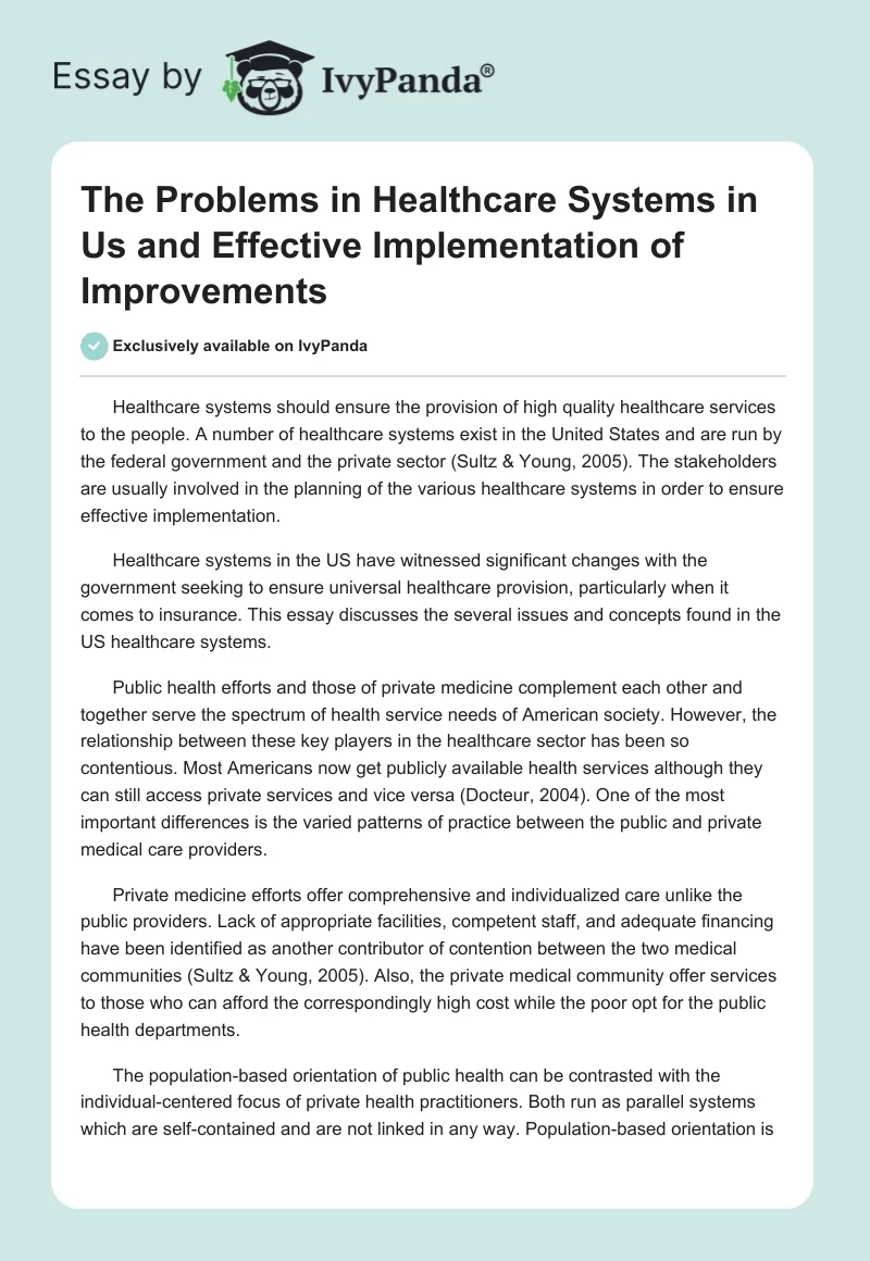 The Problems in Healthcare Systems in Us and Effective Implementation of Improvements. Page 1