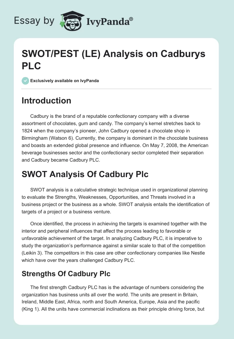 SWOT/PEST (LE) Analysis on Cadburys PLC. Page 1