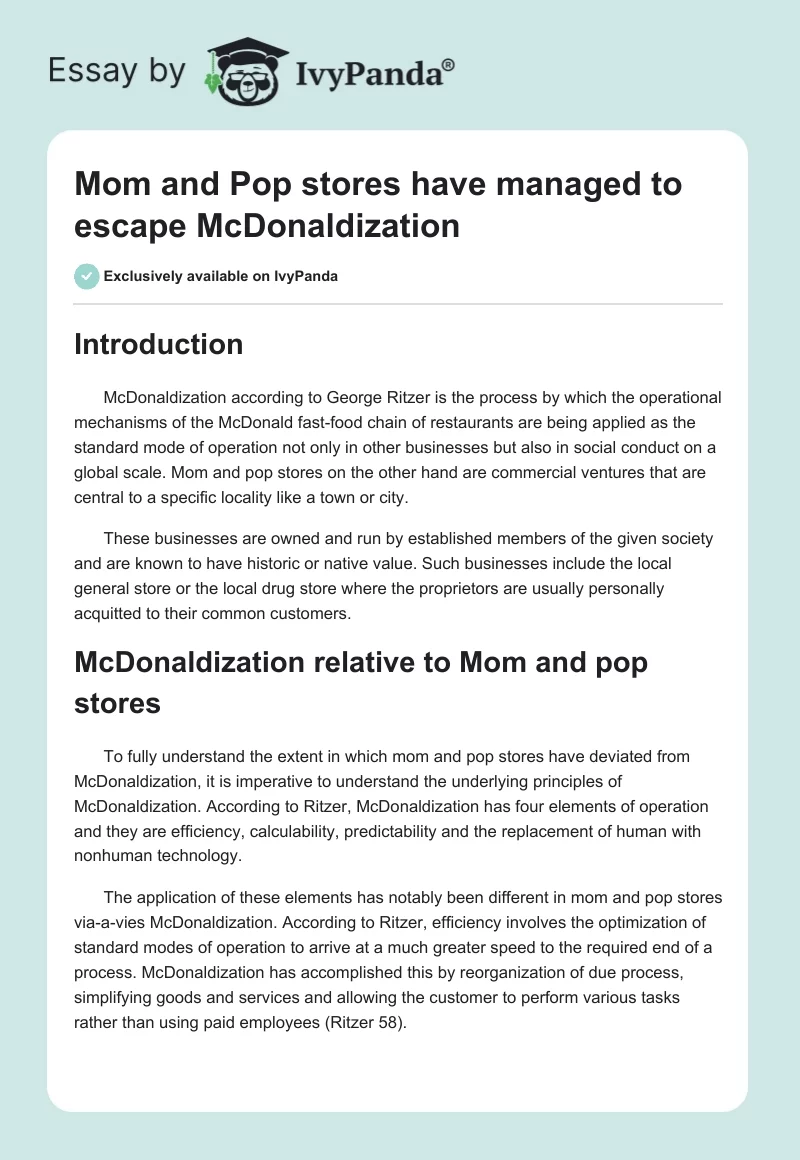Mom and Pop stores have managed to escape McDonaldization. Page 1