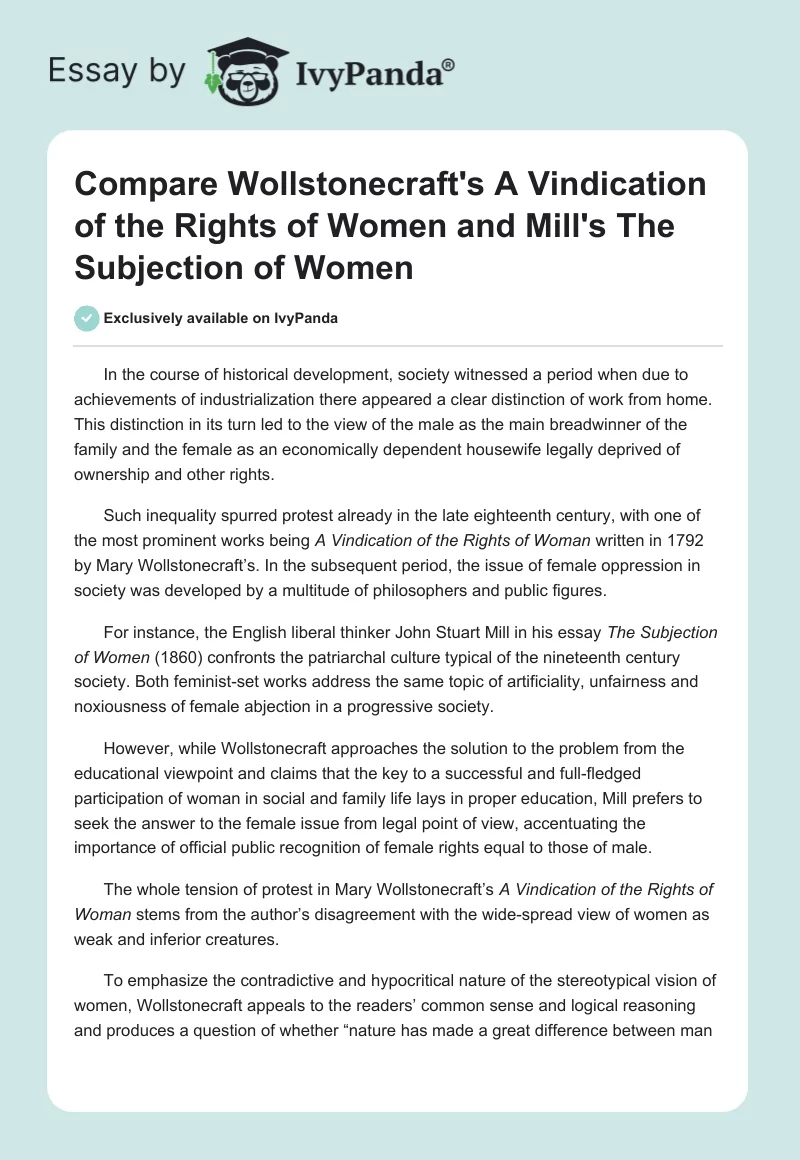 Compare Wollstonecraft's A Vindication of the Rights of Women and Mill's The Subjection of Women. Page 1