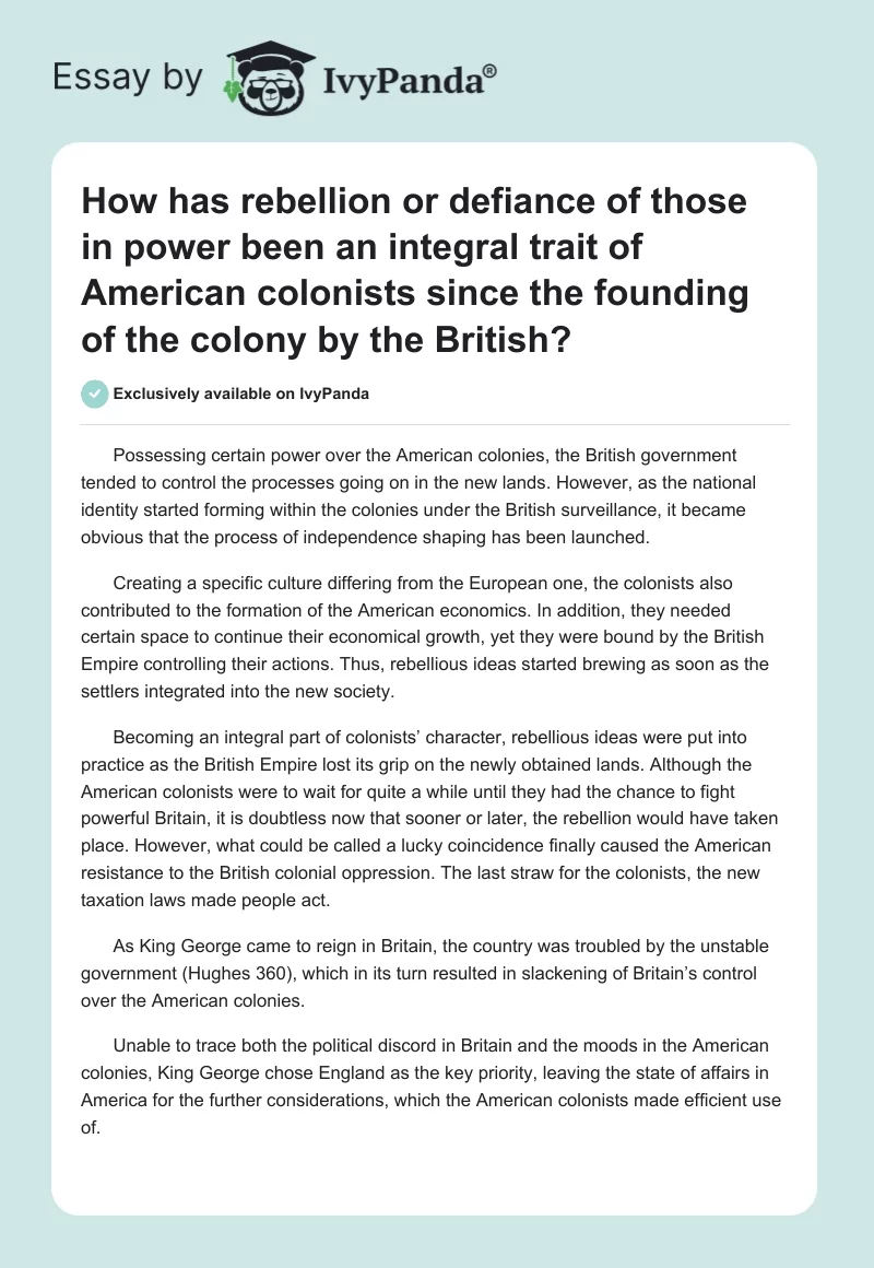 How has rebellion or defiance of those in power been an integral trait of American colonists since the founding of the colony by the British?. Page 1