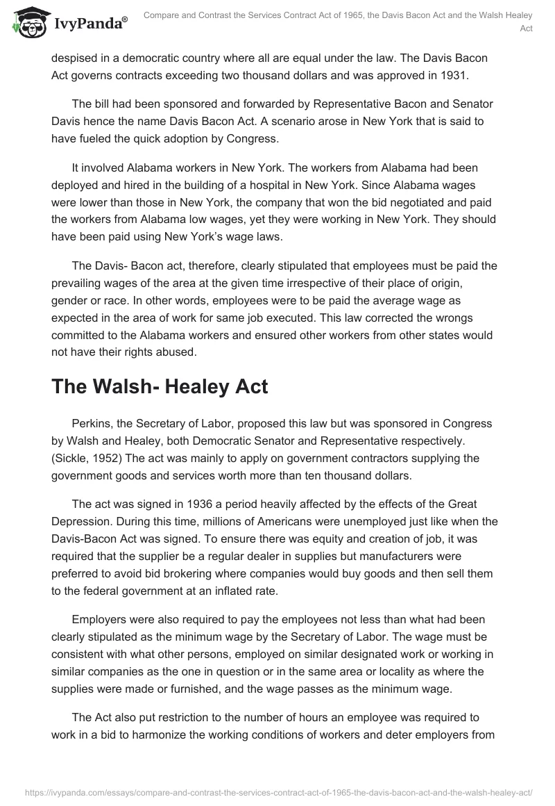 Compare and Contrast the Services Contract Act of 1965, the Davis Bacon Act and the Walsh Healey Act. Page 2