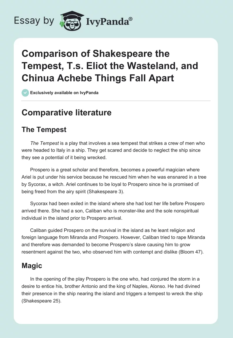 Comparison of Shakespeare The Tempest, T.S. Eliot The Wasteland, and Chinua Achebe Things Fall Apart. Page 1