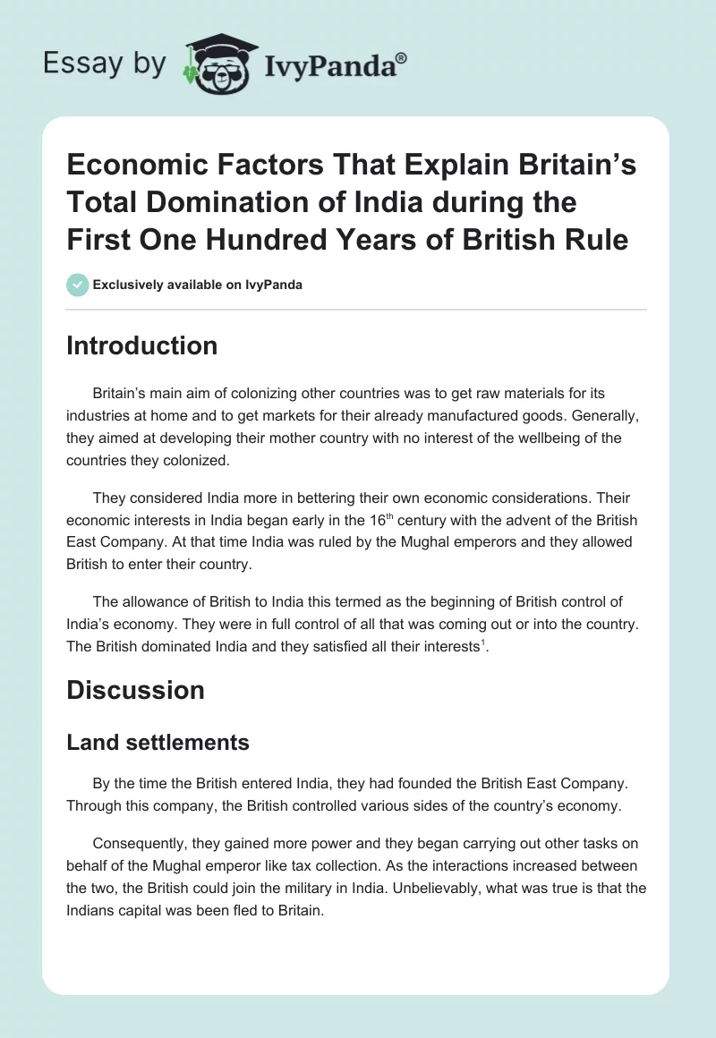 Economic Factors That Explain Britain’s Total Domination of India During the First One Hundred Years of British Rule. Page 1