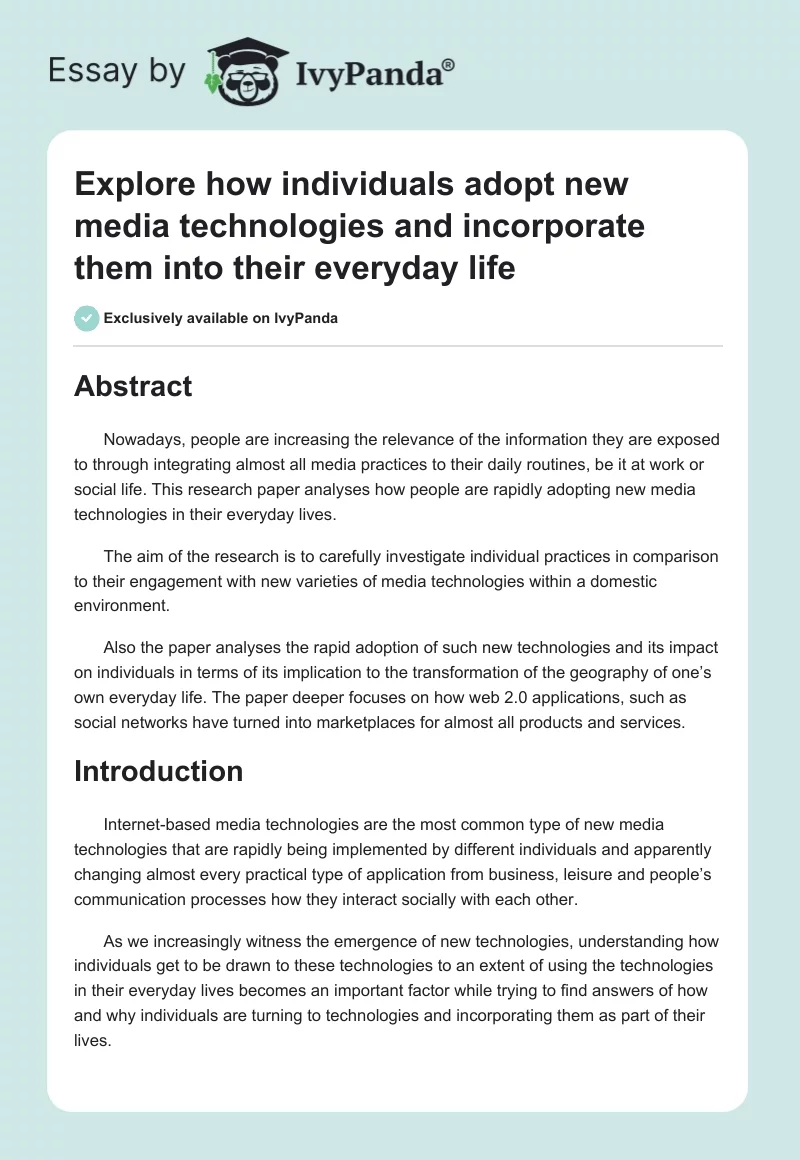 Explore how individuals adopt new media technologies and incorporate them into their everyday life. Page 1