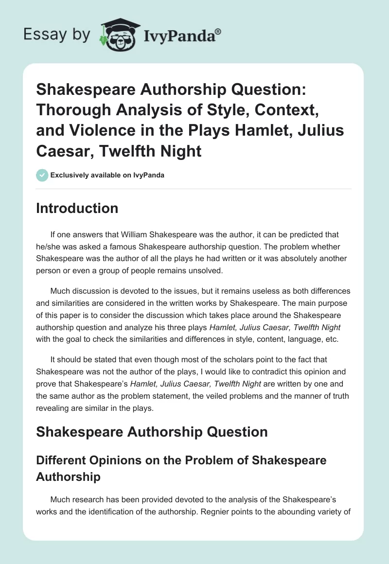 Shakespeare Authorship Question: Thorough Analysis of Style, Context, and Violence in the Plays Hamlet, Julius Caesar, Twelfth Night. Page 1