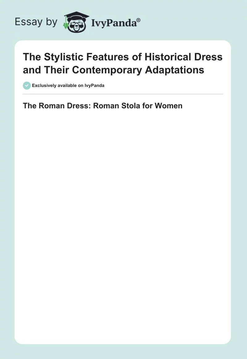 The Stylistic Features of Historical Dress and Their Contemporary Adaptations. Page 1
