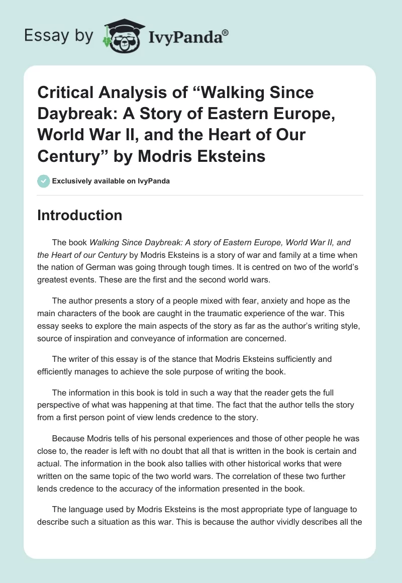 Critical Analysis of “Walking Since Daybreak: A Story of Eastern Europe, World War II, and the Heart of Our Century” by Modris Eksteins. Page 1