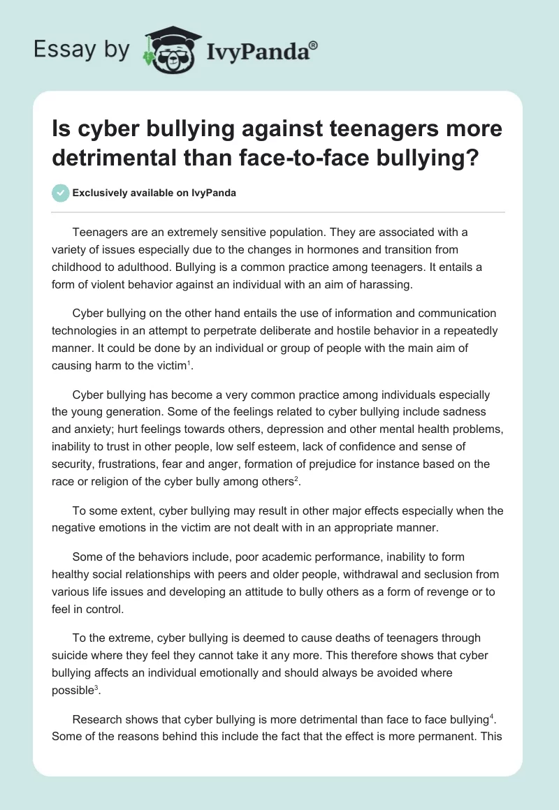 Is Cyber Bullying Against Teenagers More Detrimental Than Face-To-Face Bullying?. Page 1