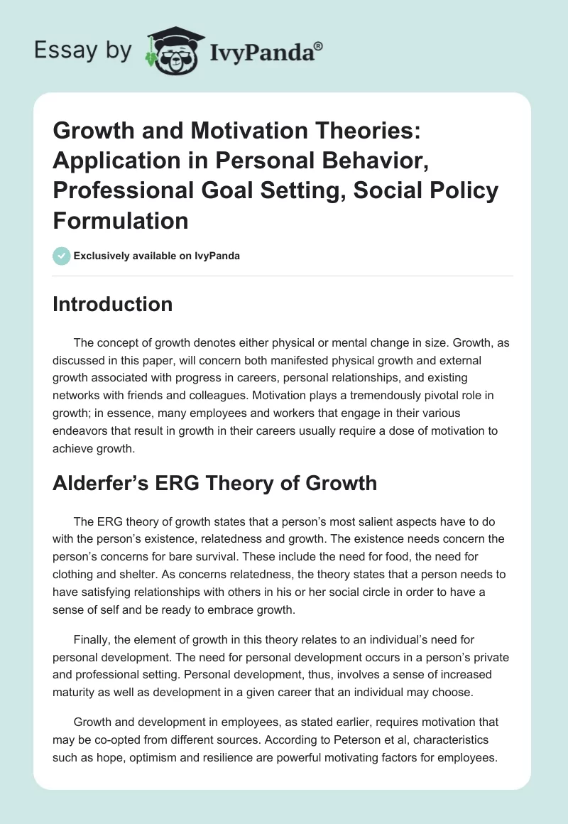 Growth and Motivation Theories: Application in Personal Behavior, Professional Goal Setting, Social Policy Formulation. Page 1