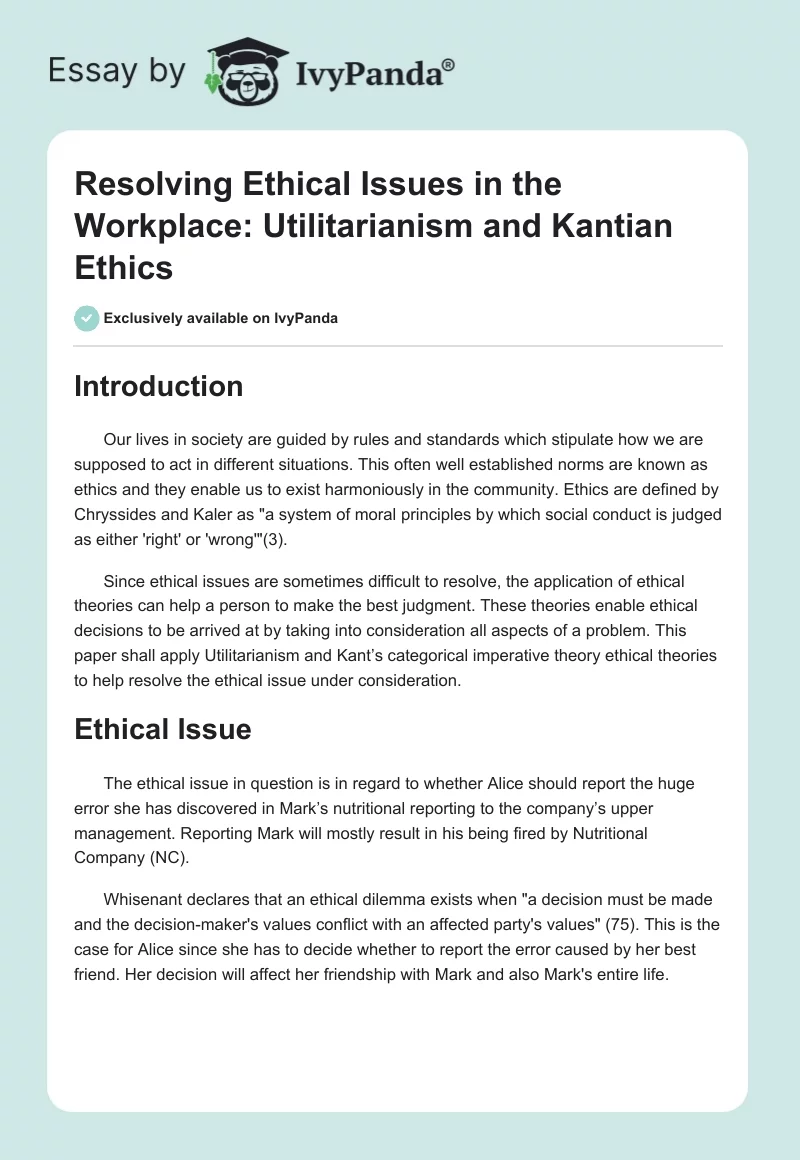 Resolving Ethical Issues in the Workplace: Utilitarianism and Kantian Ethics. Page 1