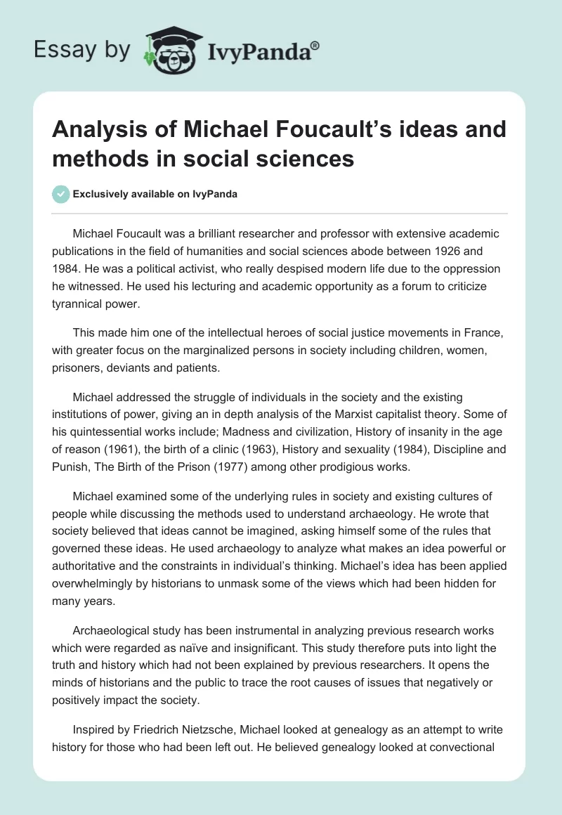 Analysis of Michael Foucault’s ideas and methods in social sciences. Page 1