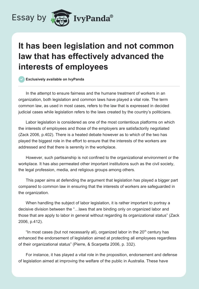 It has been legislation and not common law that has effectively advanced the interests of employees. Page 1