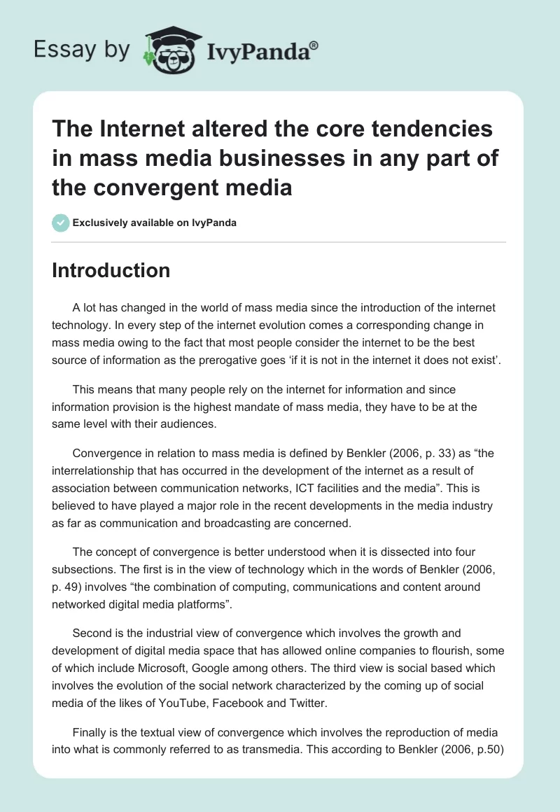 The Internet Altered the Core Tendencies in Mass Media Businesses in Any Part of the Convergent Media. Page 1