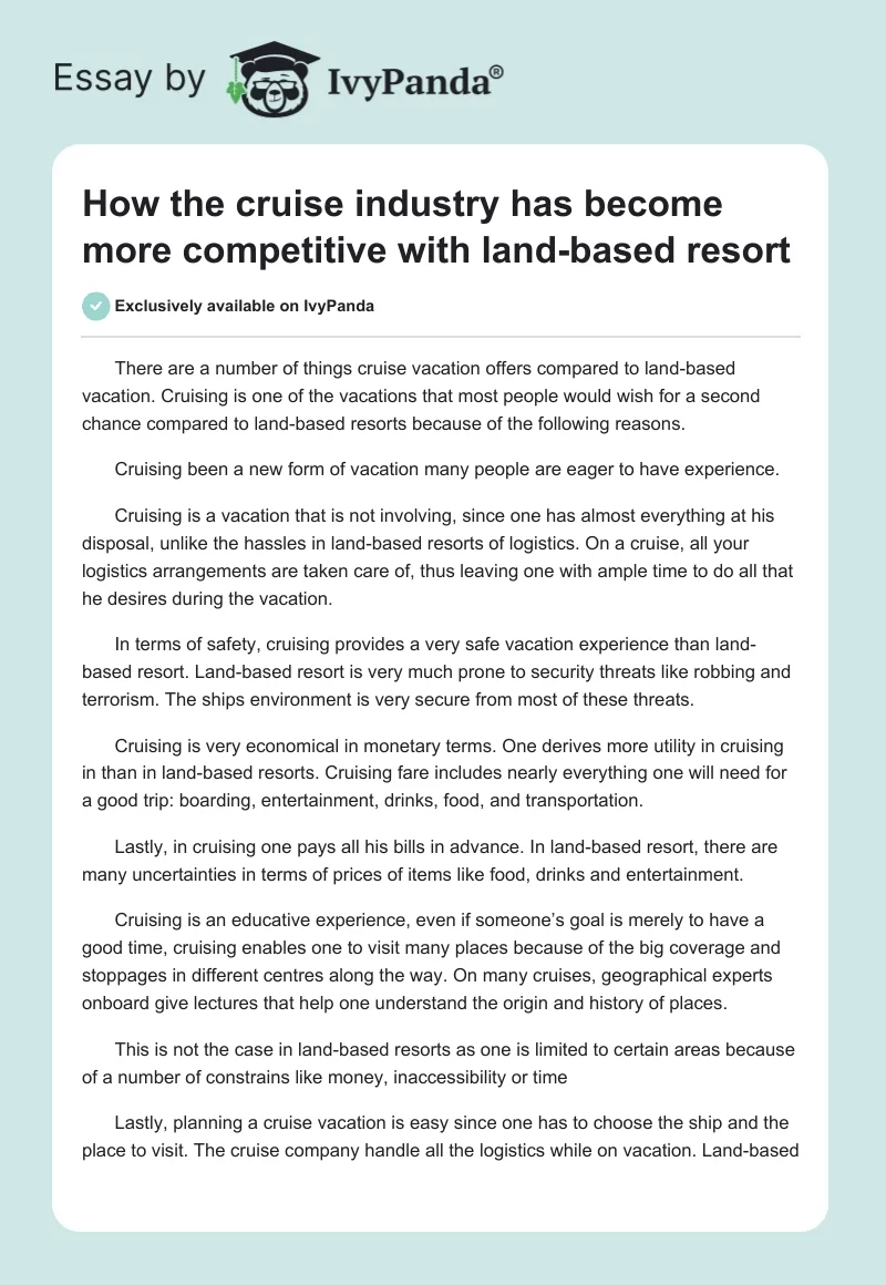 How the cruise industry has become more competitive with land-based resort. Page 1
