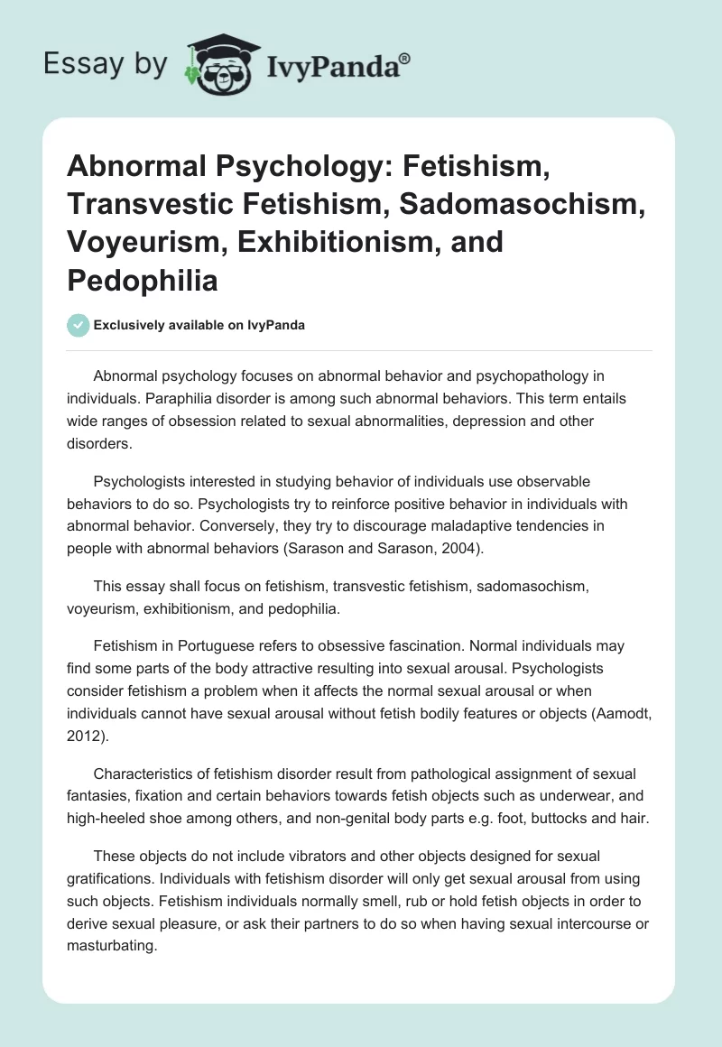 Abnormal psychology fetishism, transvestic fetishism, sadomasochism, voyeurism, exhibitionism, and pedophilia