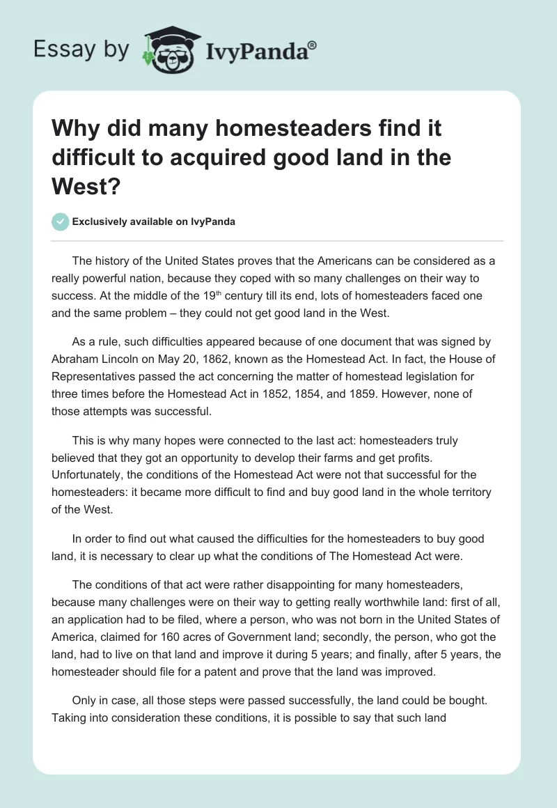 Why did many homesteaders find it difficult to acquired good land in the West?. Page 1