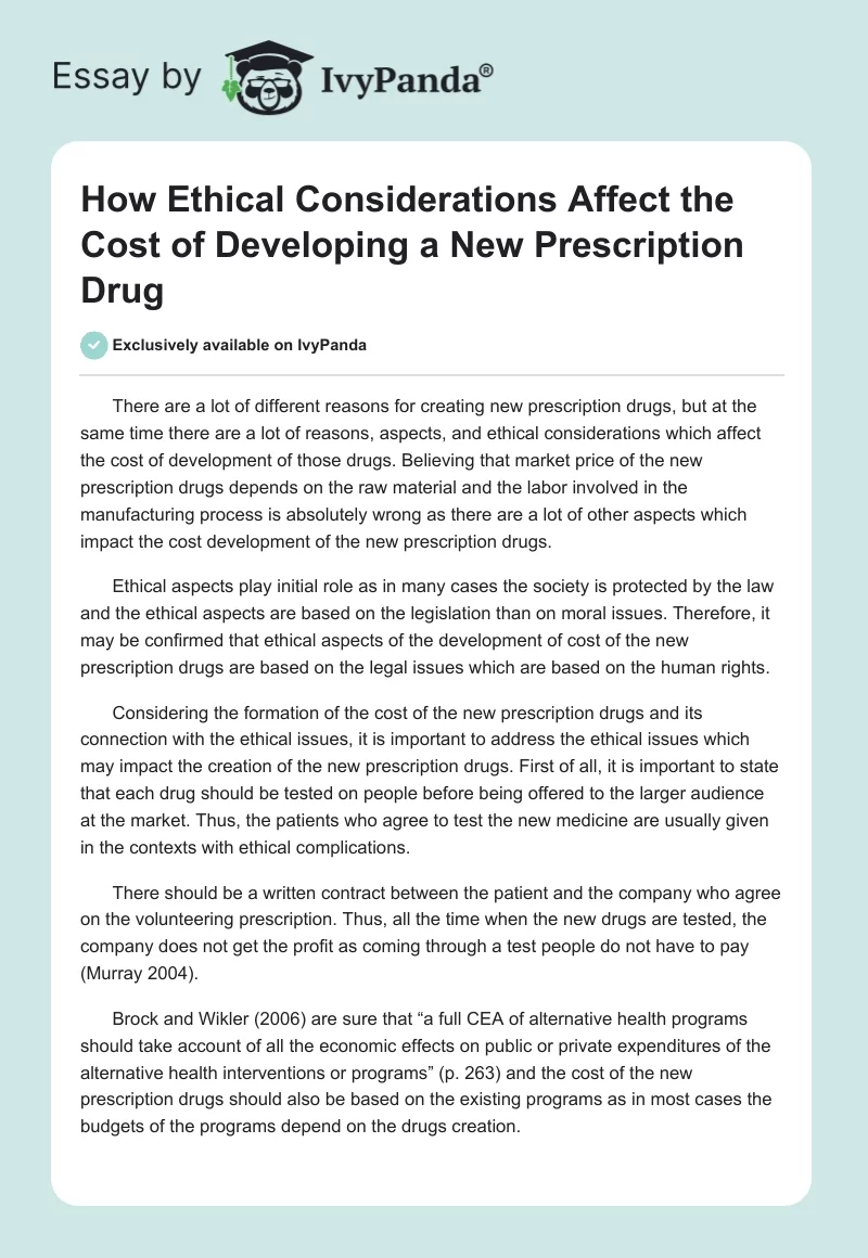 How Ethical Considerations Affect the Cost of Developing a New Prescription Drug. Page 1