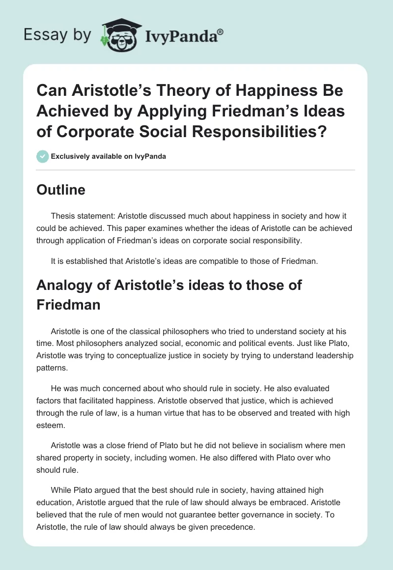 Can Aristotle’s Theory of Happiness Be Achieved by Applying Friedman’s Ideas of Corporate Social Responsibilities?. Page 1