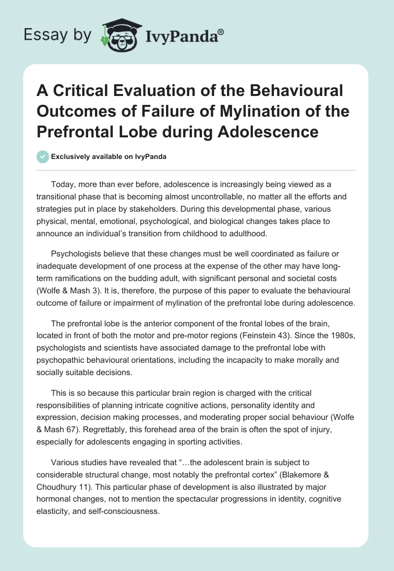 A Critical Evaluation of the Behavioural Outcomes of Failure of Mylination of the Prefrontal Lobe During Adolescence. Page 1
