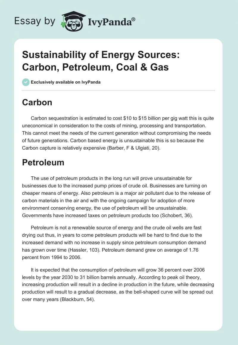 Sustainability of Energy Sources: Carbon, Petroleum, Coal & Gas. Page 1