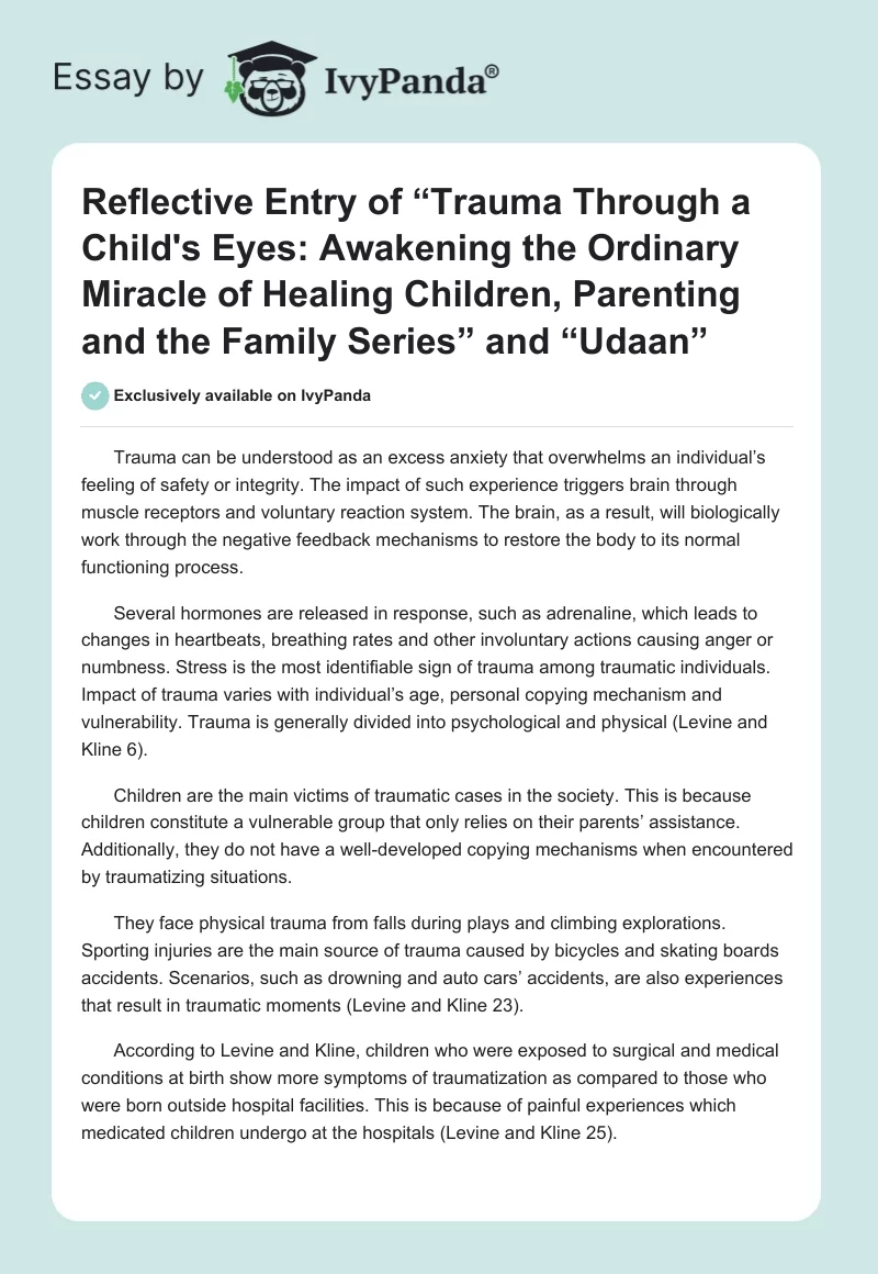 Reflective Entry of “Trauma Through a Child's Eyes: Awakening the Ordinary Miracle of Healing Children, Parenting and the Family Series” and “Udaan”. Page 1